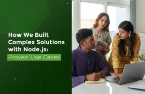 How We Built Complex Solutions with Node.js: Proven Use Cases