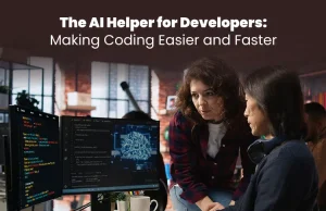 The AI Helper for Developers: Making Coding Easier and Faster
